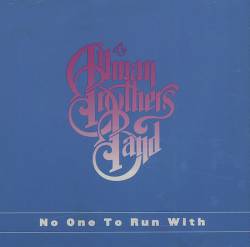 The Allman Brothers Band : No One to Run with